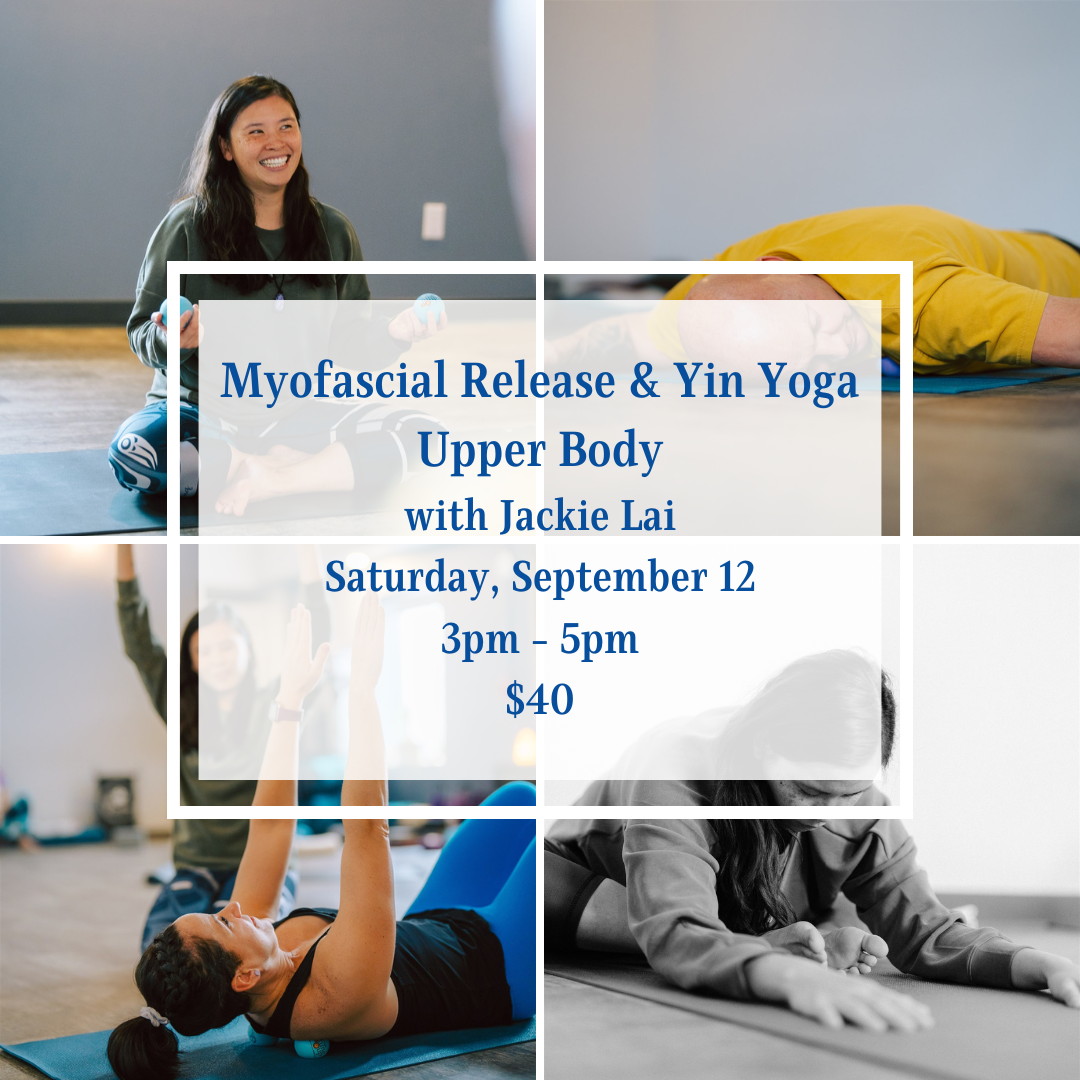 Myofascial Release and Yin Yoga workshop with Jackie Lai